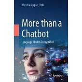 More Than a Chatbot: Language Models Demystified