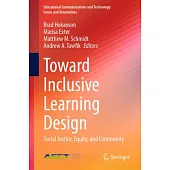 Toward Inclusive Learning Design: Social Justice, Equity, and Community