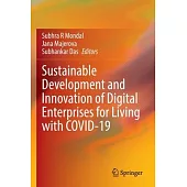 Sustainable Development and Innovation of Digital Enterprises for Living with Covid-19