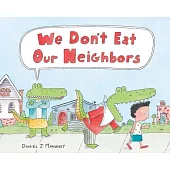 We Don’t Eat Our Neighbors