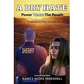 A Dry Hate: Power Versus The People
