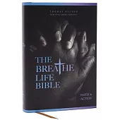 The Breathe Life Holy Bible: Faith in Action (Nkjv, Hardcover, Red Letter, Comfort Print): Faith in Action