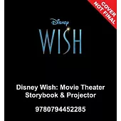 Disney Wish: Movie Theater Storybook & Projector