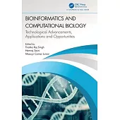 Bioinformatics and Computational Biology: Technological Advancements, Applications and Opportunities