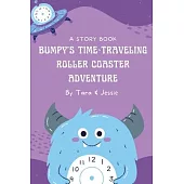 Bumpy’s Time-Traveling Roller Coaster Adventure