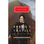 Byron’s Travels: Poems, Letters, and Journals
