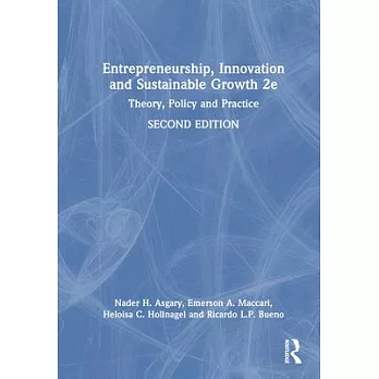 Entrepreneurship, Innovation and Sustainable Growth 2e: Theory, Policy and Practice