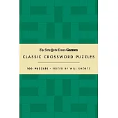 New York Times Games Classic Crossword Puzzles (Forest Green & Cream): 100 Puzzles Edited by Will Shortz