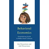 Behavioral Economics: A Guide for Youth in Making Choices