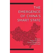 The Emergence of China’s Smart State