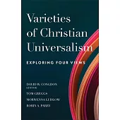 Varieties of Christian Universalism: Exploring Four Views