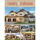 Country & Craftsman: Today’s Most Stylish Home Designs