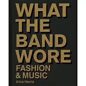 What the Band Wore