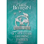 A Cat’s Guide to Dreaming of Fairies
