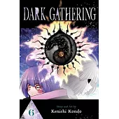 Dark Gathering, Vol. 6