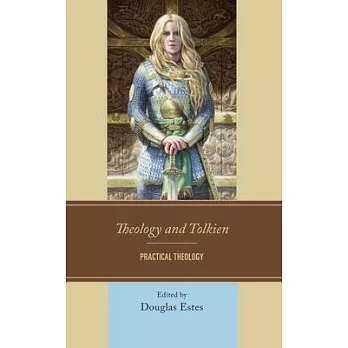 Theology and Tolkien: Practical Theology