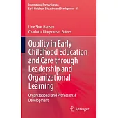 Quality in Early Childhood Education and Care Through Leadership and Organizational Learning: Organizational and Professional Development