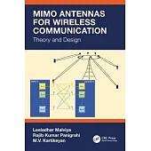 Mimo Antennas for Wireless Communication: Theory and Design