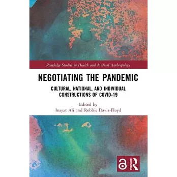 Negotiating the Pandemic: Cultural, National, and Individual Constructions of Covid-19