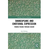 Shakespeare and Emotional Expression: Finding Feeling Through Colour