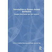 The Human Dimension in Human-Animal Interactions: An Introduction for the Social and Life Sciences
