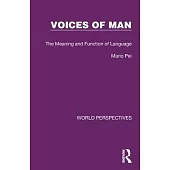 Voices of Man: The Meaning and Function of Language
