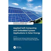 Applied Soft Computing and Embedded System Applications in Solar Energy