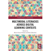 Multimodal Literacies Across Digital Learning Contexts