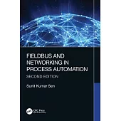 Fieldbus and Networking in Process Automation