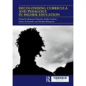 Decolonising Curricula and Pedagogy in Higher Education: Bringing Decolonial Theory Into Contact with Teaching Practice
