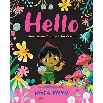 Hello: A Story of Creation and Connection