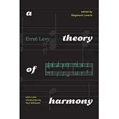 A Theory of Harmony: With a New Introduction by Paul Wilkinson