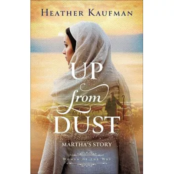 Up from Dust: Martha’s Story