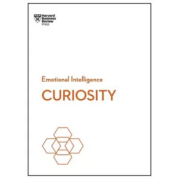 Curiosity (HBR Emotional Intelligence Series)