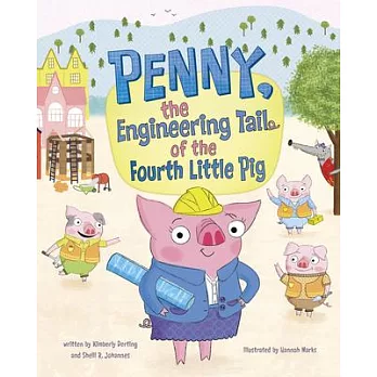 Penny, the engineering tail of the fourth little pig /