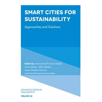 Smart Cities for Sustainability: Approaches and Solutions