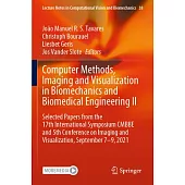 Computer Methods, Imaging and Visualization in Biomechanics and Biomedical Engineering II: Selected Papers from the 17th International Symposium Cmbbe