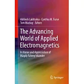 The Advancing World of Applied Electromagnetics: In Honor and Appreciation of Magdy Fahmy Iskander
