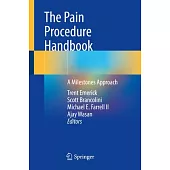 The Pain Procedure Handbook: A Milestone’s Approach