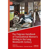 The Palgrave Handbook of Transnational Women’s Writing in the Long Nineteenth Century