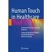 Human Touch in Healthcare: Textbook for Therapy, Care and Medicine