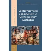 Controversy and Construction in Contemporary Aesthetics