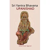 Sri Yantra Bhavana Upanishad: Essence and Sanskrit Grammar