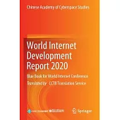 World Internet Development Report 2020: Blue Book for World Internet Conference