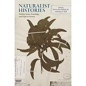 Naturalist Histories: Making Nature, Knowledge, and People in Oceania