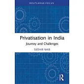 Privatisation in India: Journey and Challenges