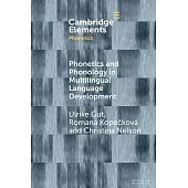 Phonetics and Phonology in Multilingual Language Development