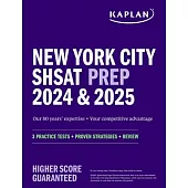 New York City Shsat Prep 2024 & 2025: 3 Practice Tests + Proven Strategies + Review