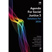 Agenda for Social Justice 3: Solutions for 2024