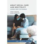 Adult Social Care Law and Policy: Lessons from the Pandemic